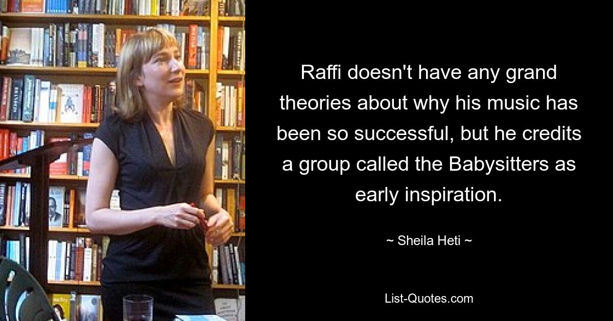 Raffi doesn't have any grand theories about why his music has been so successful, but he credits a group called the Babysitters as early inspiration. — © Sheila Heti