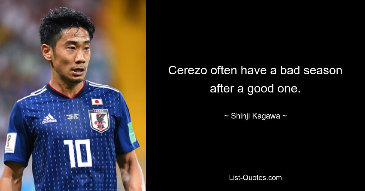 Cerezo often have a bad season after a good one. — © Shinji Kagawa