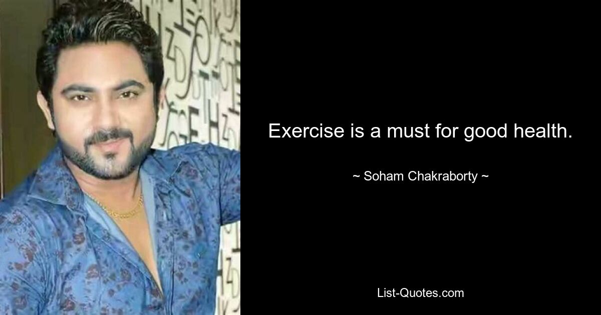 Exercise is a must for good health. — © Soham Chakraborty