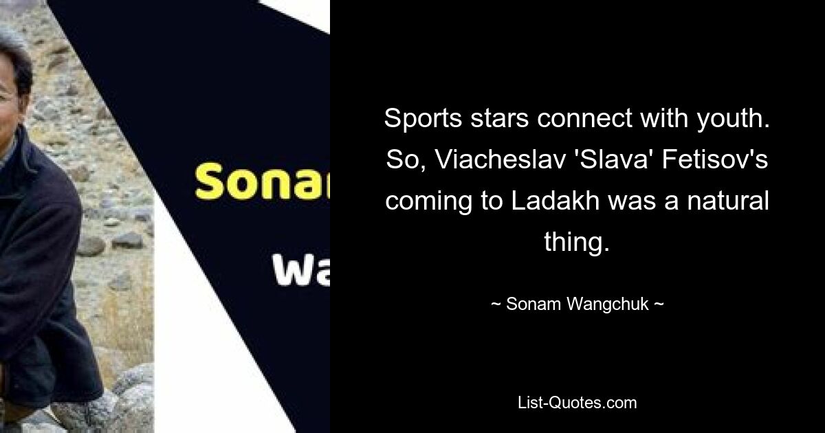 Звезды спорта общаются с молодежью. Так что приезд Вячеслава «Славы» Фетисова в Ладакх был закономерным. — © Сонам ​​Вангчук