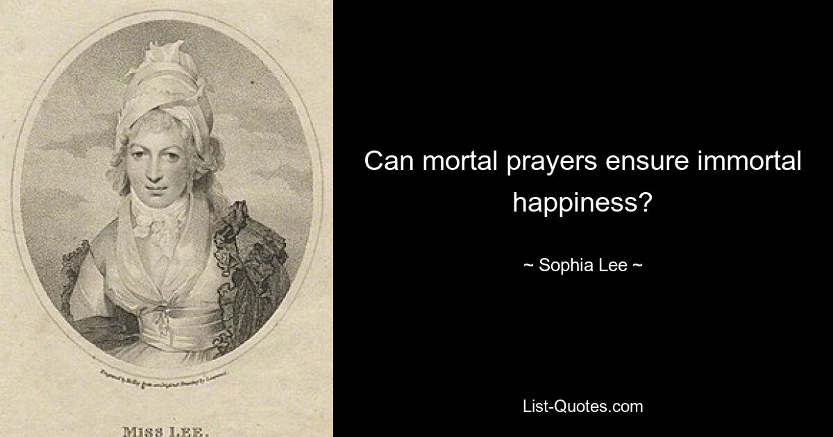 Can mortal prayers ensure immortal happiness? — © Sophia Lee