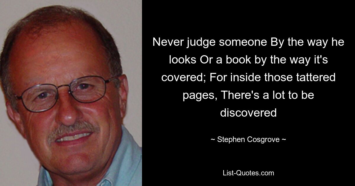 Никогда не суди кого-то по тому, как он выглядит Или книгу по тому, как она обложка; Внутри этих порванных страниц можно найти много интересного — © Стивен Косгроув