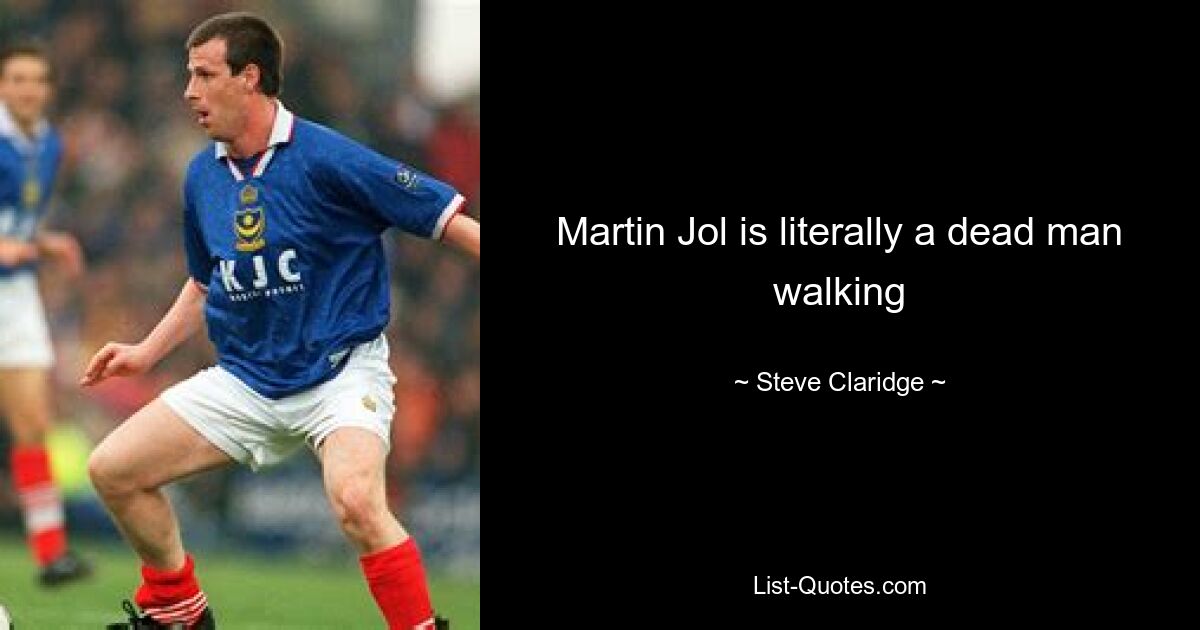 Martin Jol is literally a dead man walking — © Steve Claridge