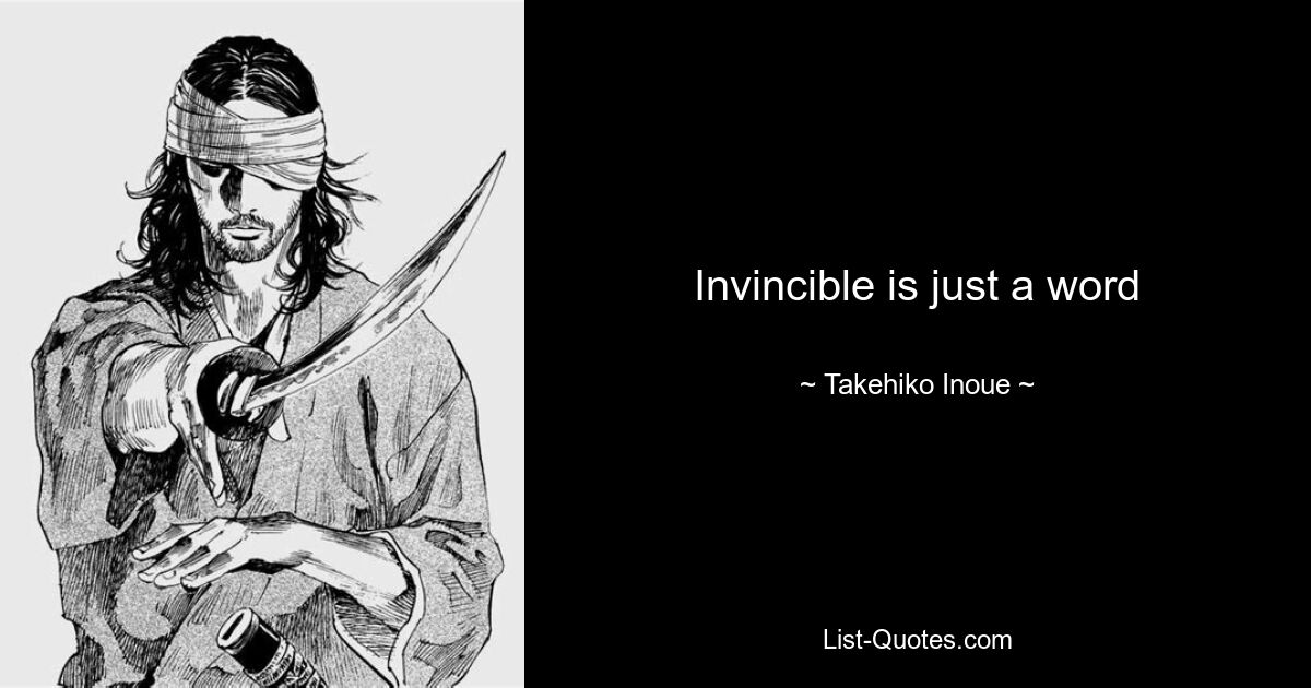 Invincible is just a word — © Takehiko Inoue