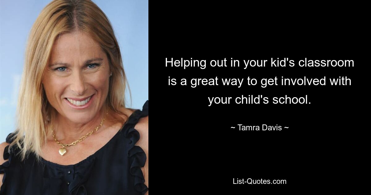 Helping out in your kid's classroom is a great way to get involved with your child's school. — © Tamra Davis