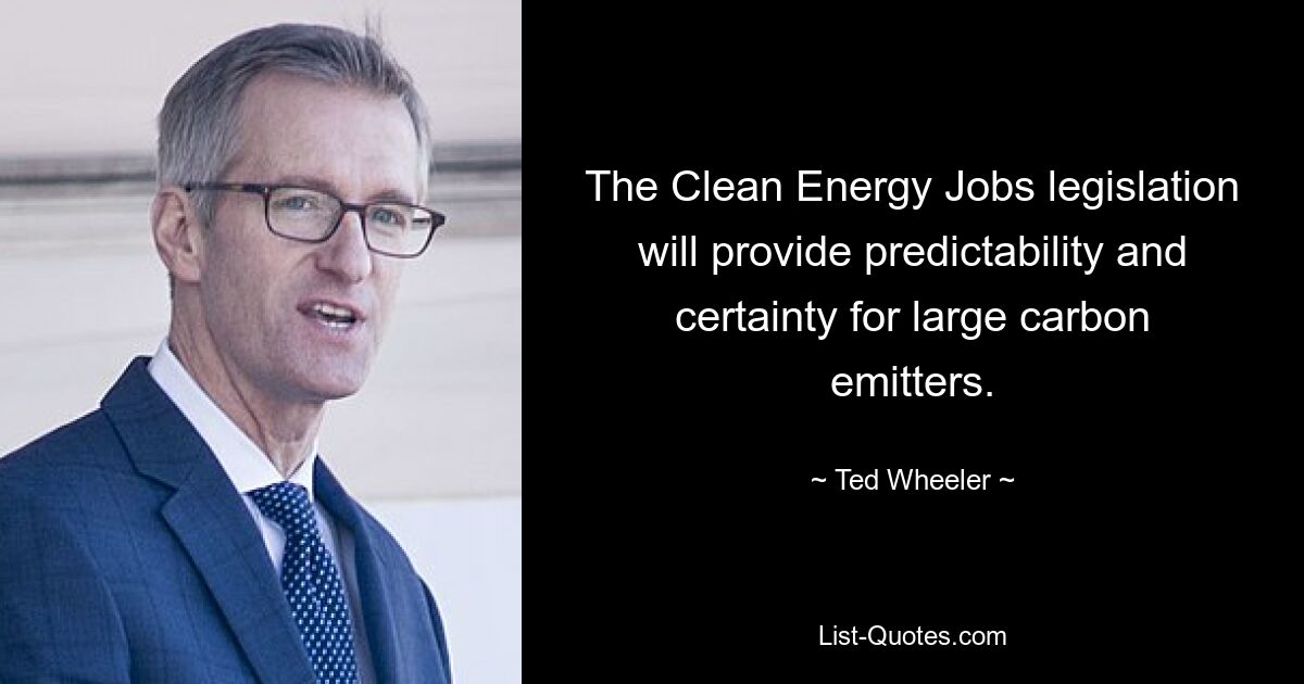 The Clean Energy Jobs legislation will provide predictability and certainty for large carbon emitters. — © Ted Wheeler