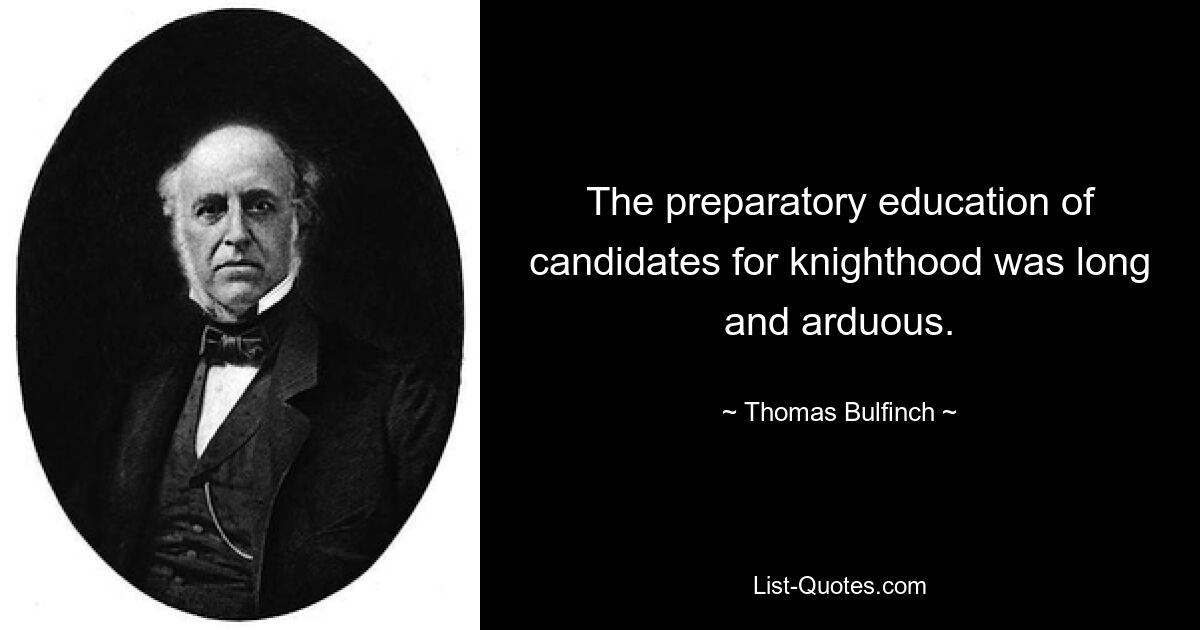 Подготовительное обучение кандидатов в рыцари было долгим и трудным. — © Томас Булфинч