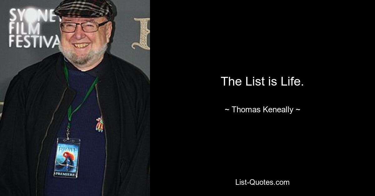 The List is Life. — © Thomas Keneally