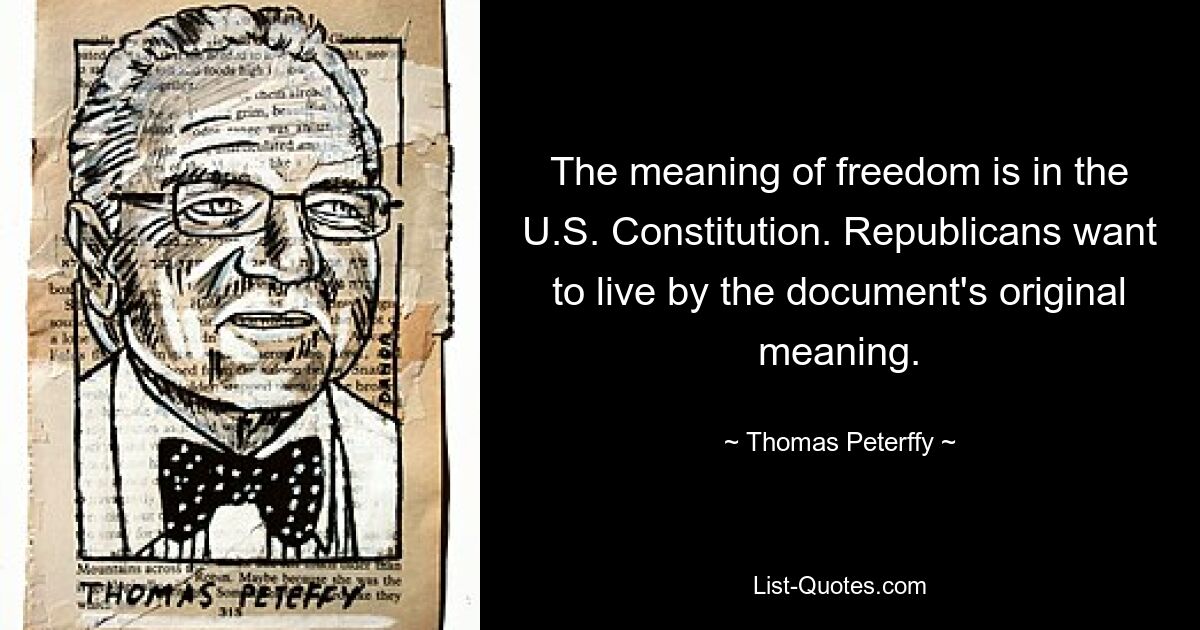 Die Bedeutung von Freiheit liegt in der US-Verfassung. Die Republikaner wollen von der ursprünglichen Bedeutung des Dokuments leben. — © Thomas Peterffy 