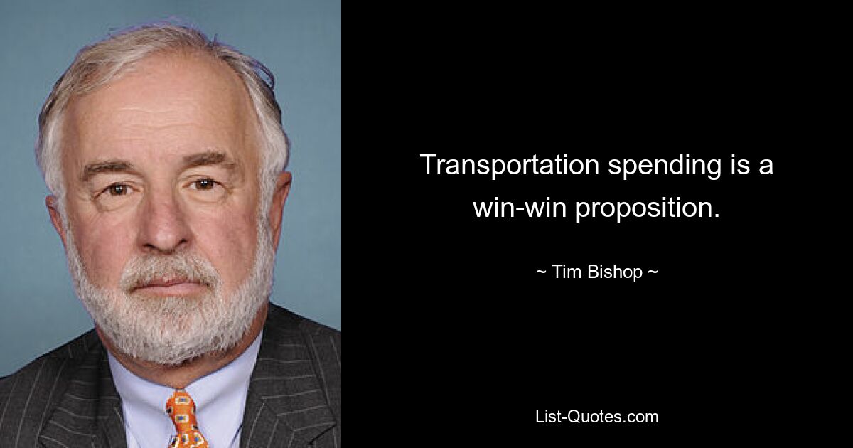 Transportation spending is a win-win proposition. — © Tim Bishop