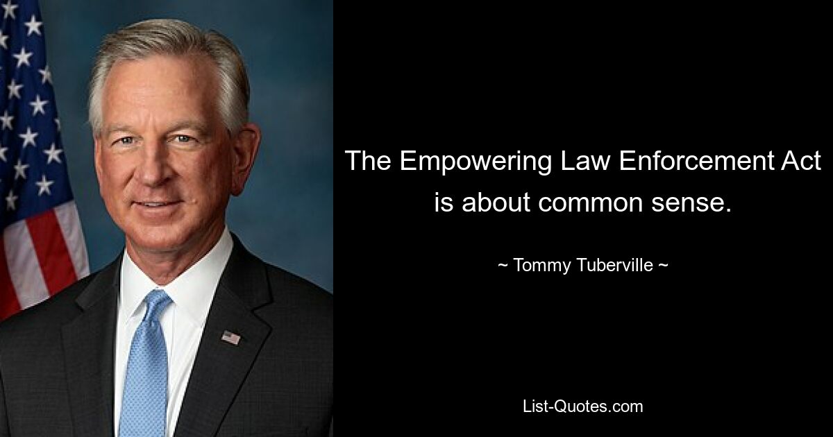 Beim Empowering Law Enforcement Act geht es um gesunden Menschenverstand. — © Tommy Tuberville