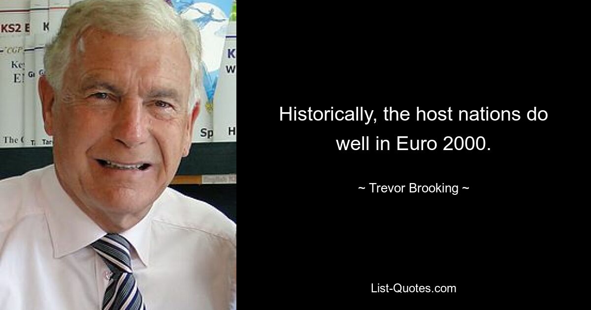 Historically, the host nations do well in Euro 2000. — © Trevor Brooking