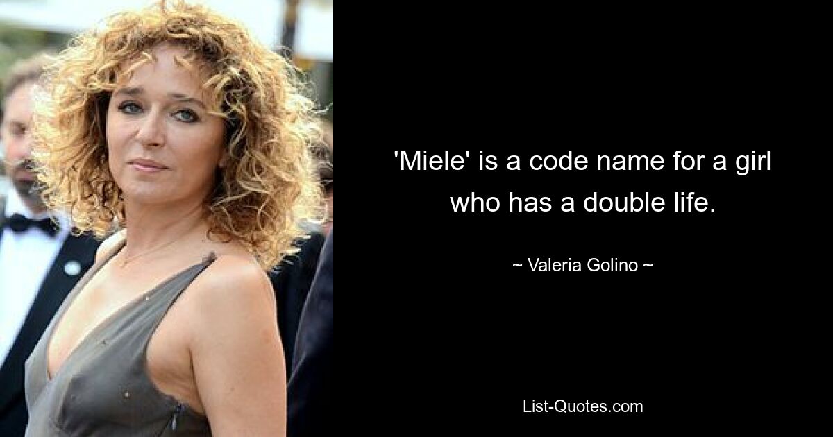 'Miele' is a code name for a girl who has a double life. — © Valeria Golino