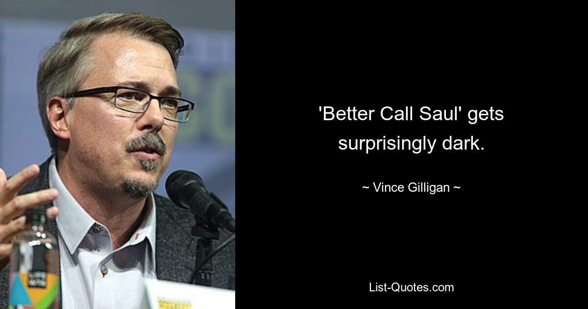 'Better Call Saul' gets surprisingly dark. — © Vince Gilligan