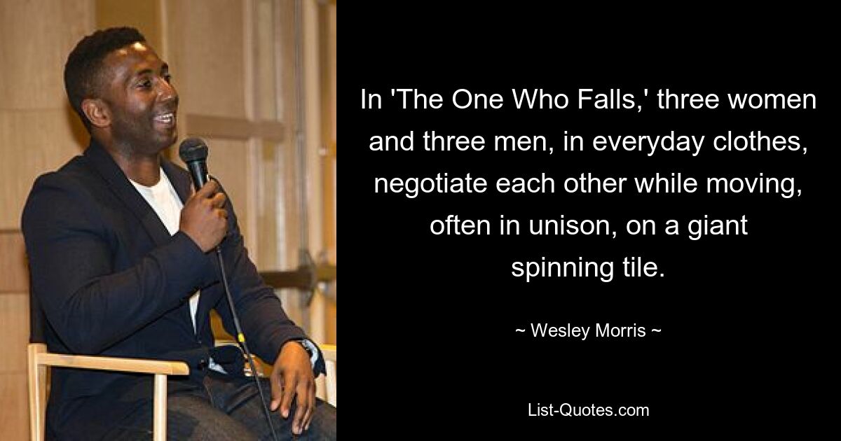 In 'The One Who Falls,' three women and three men, in everyday clothes, negotiate each other while moving, often in unison, on a giant spinning tile. — © Wesley Morris