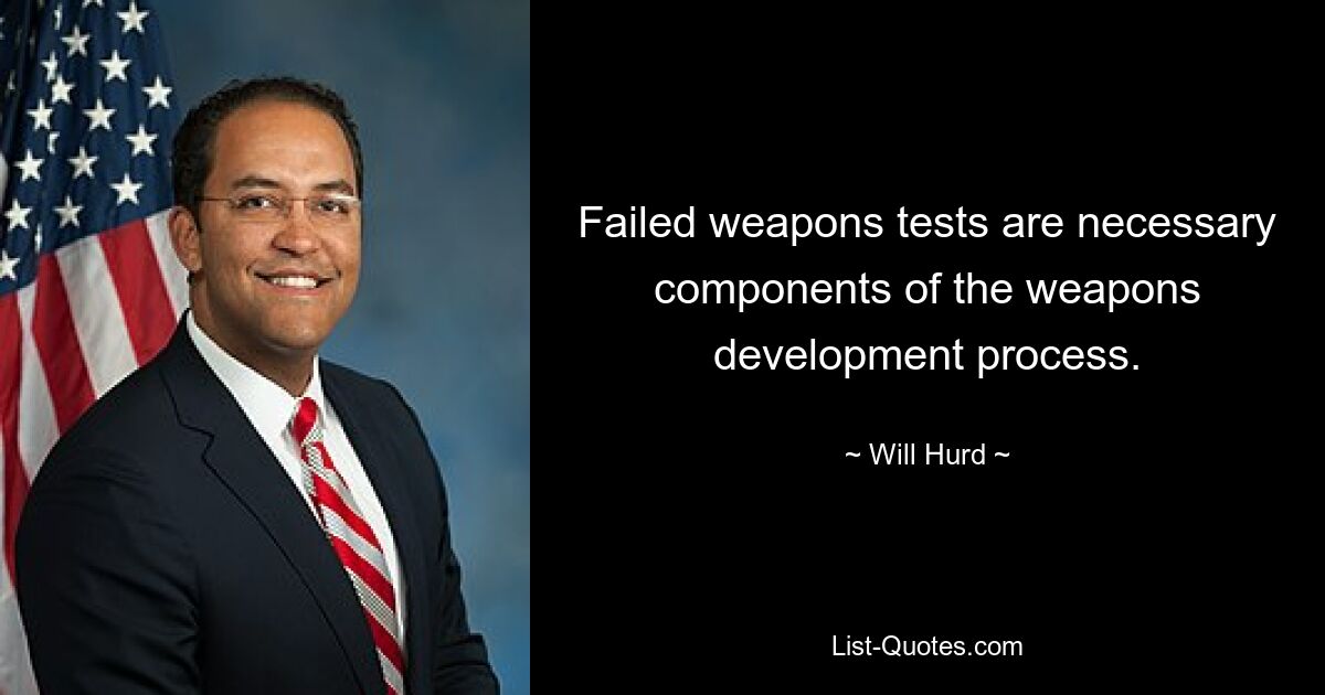 Failed weapons tests are necessary components of the weapons development process. — © Will Hurd