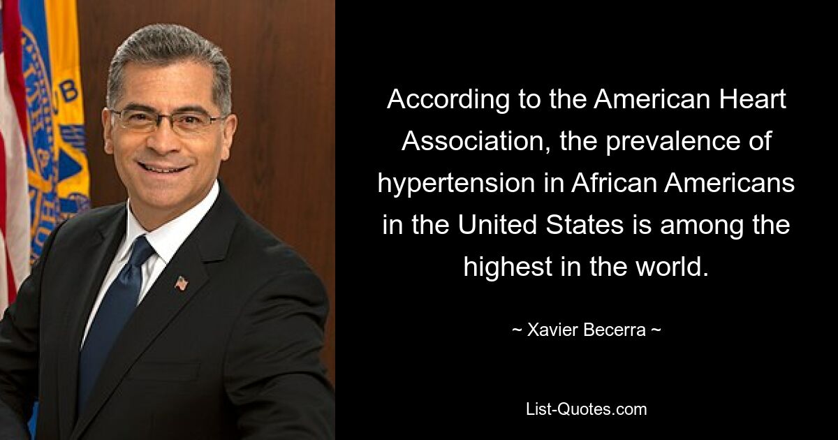 According to the American Heart Association, the prevalence of hypertension in African Americans in the United States is among the highest in the world. — © Xavier Becerra