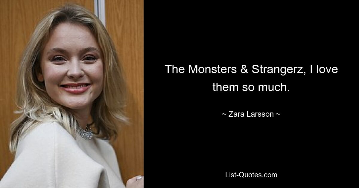 Monsters &amp; Strangerz, я их очень люблю. — © Зара Ларссон 